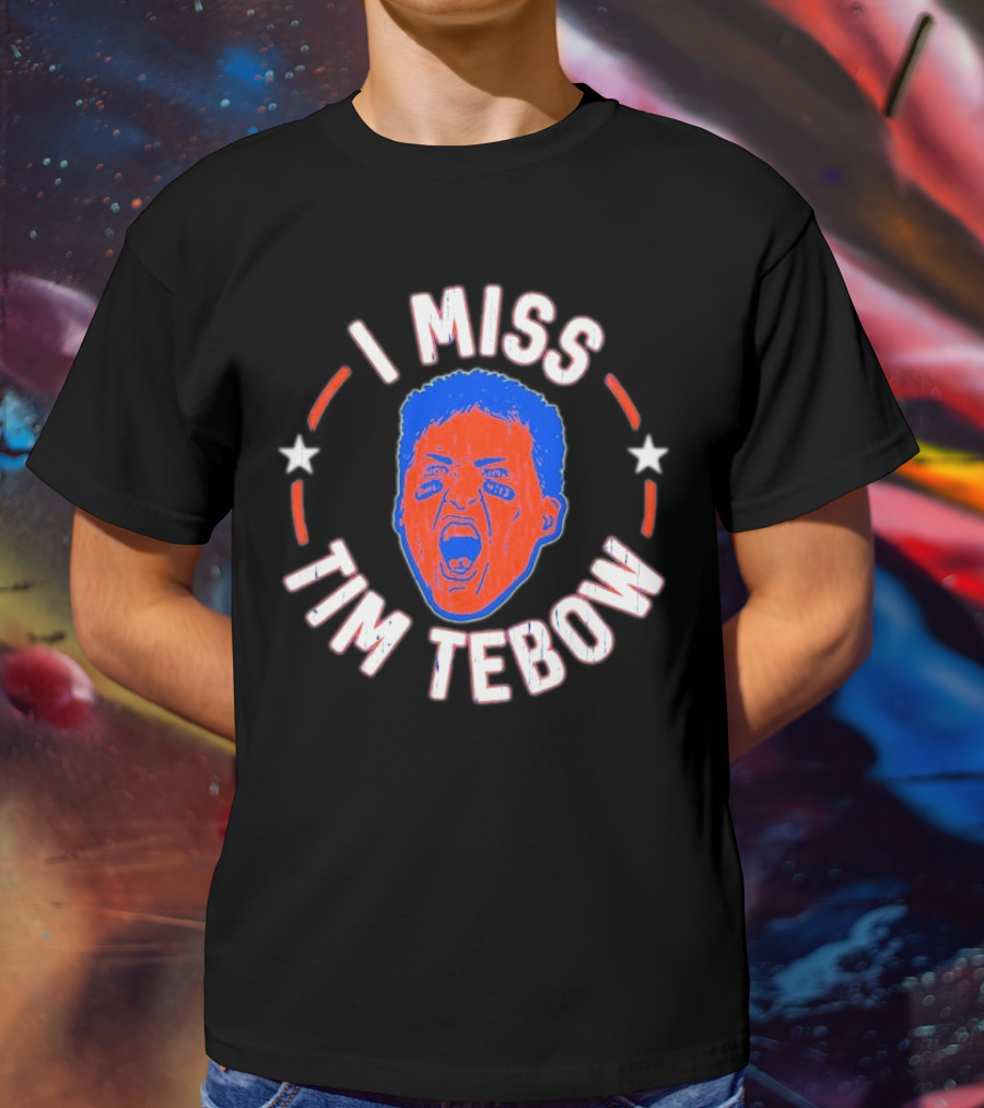 I Miss Tim Tebow Florida Gators Legend Fans Nostalgia T-Shirt