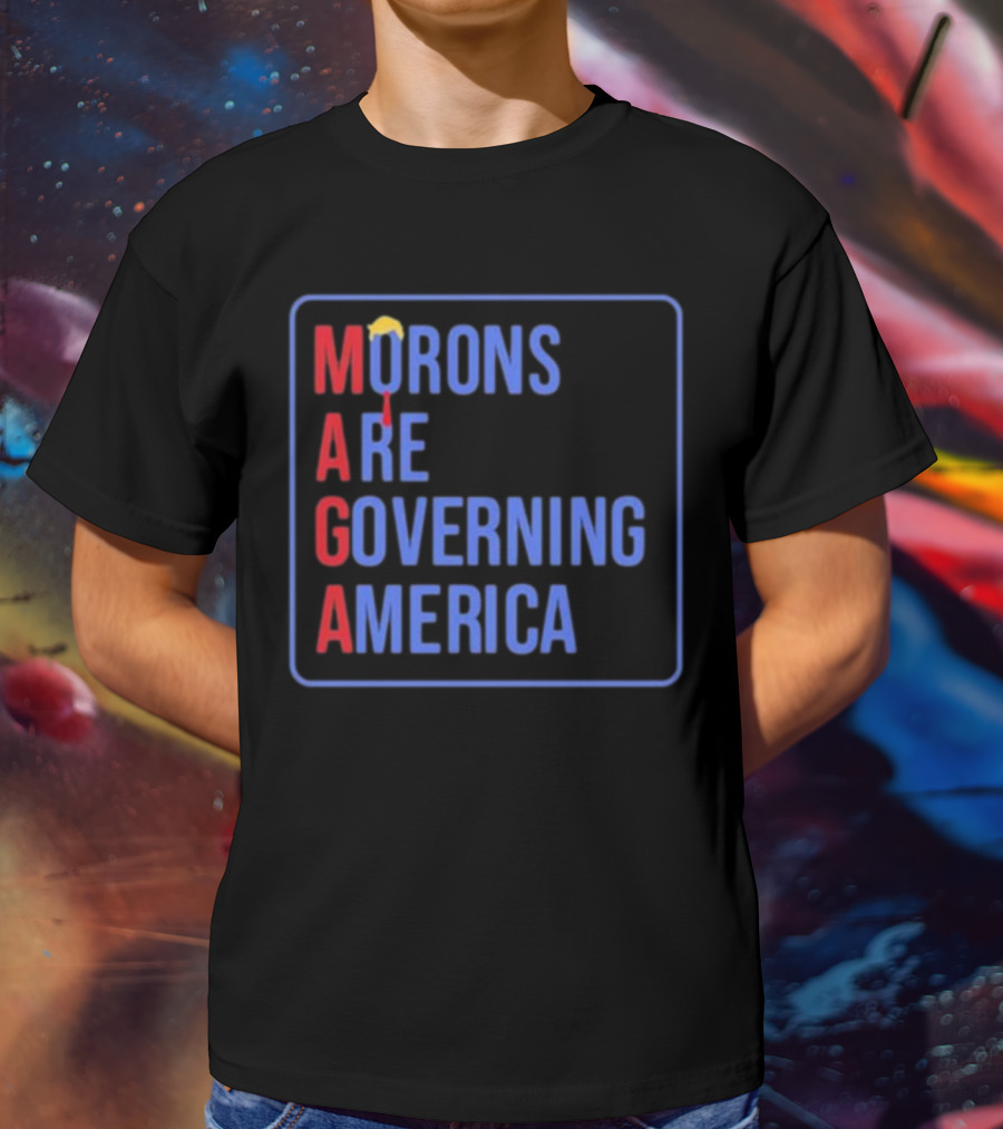 Morons Are Governing America MAGA Parody Text And Umbrella T-Shirt