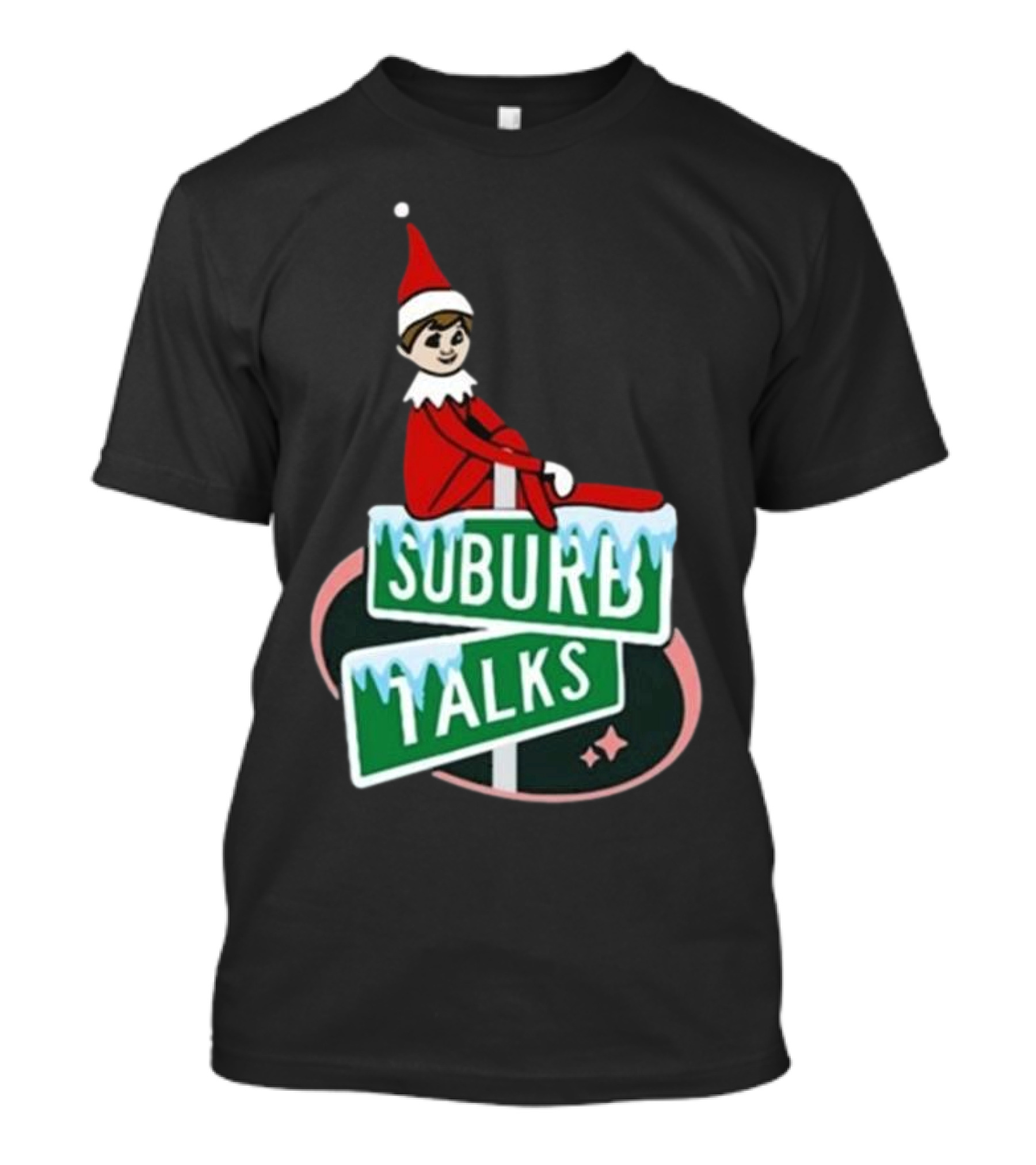 Suburb Talks Elf On The Shelf Street Sign Christmas T-Shirt