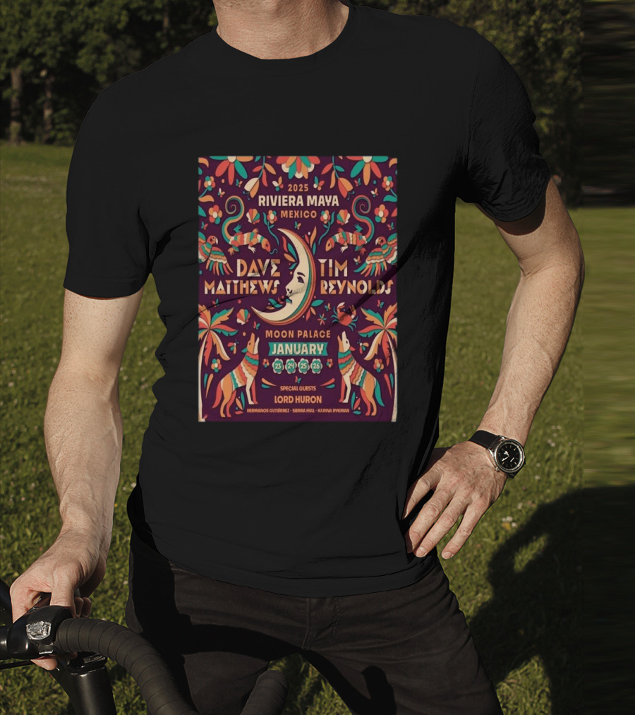 2025 Dave Matthews And Tim Reynolds Riviera Maya Festival At Moon Palace Mexico January 23-26 With Special Guests Lord Huron T-Shirt