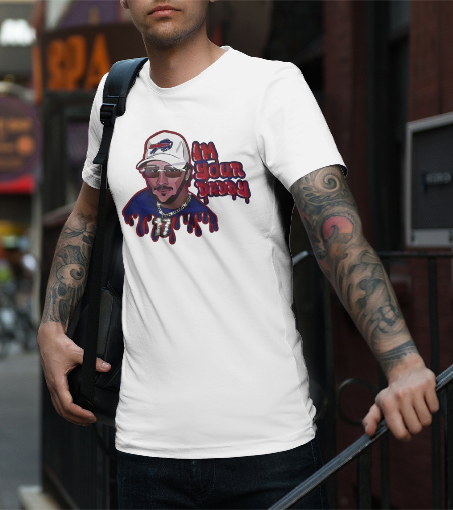 I'm Your Daddy Josh Allen Buffalo Bills Football Cap And Shades Drippy T-Shirt