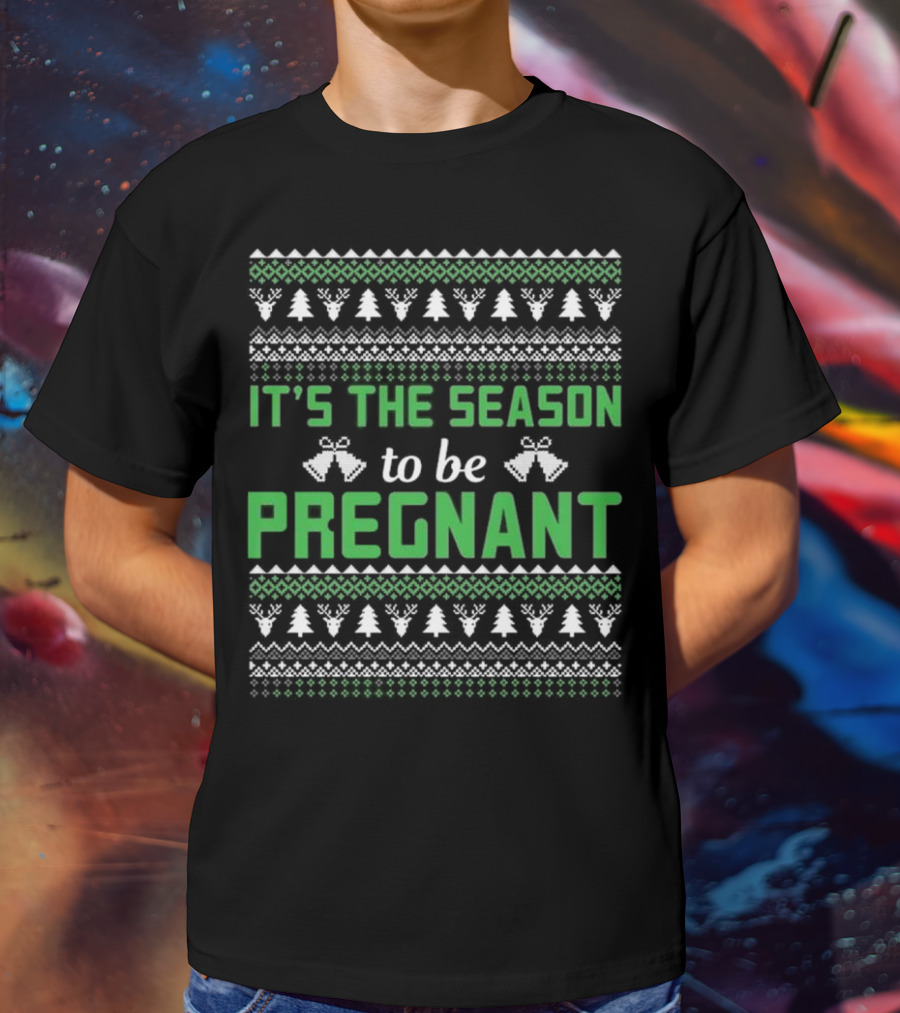 It's The Season To Be Pregnant Ugly Christmas Sweater Pattern With Trees And Bells T-Shirt