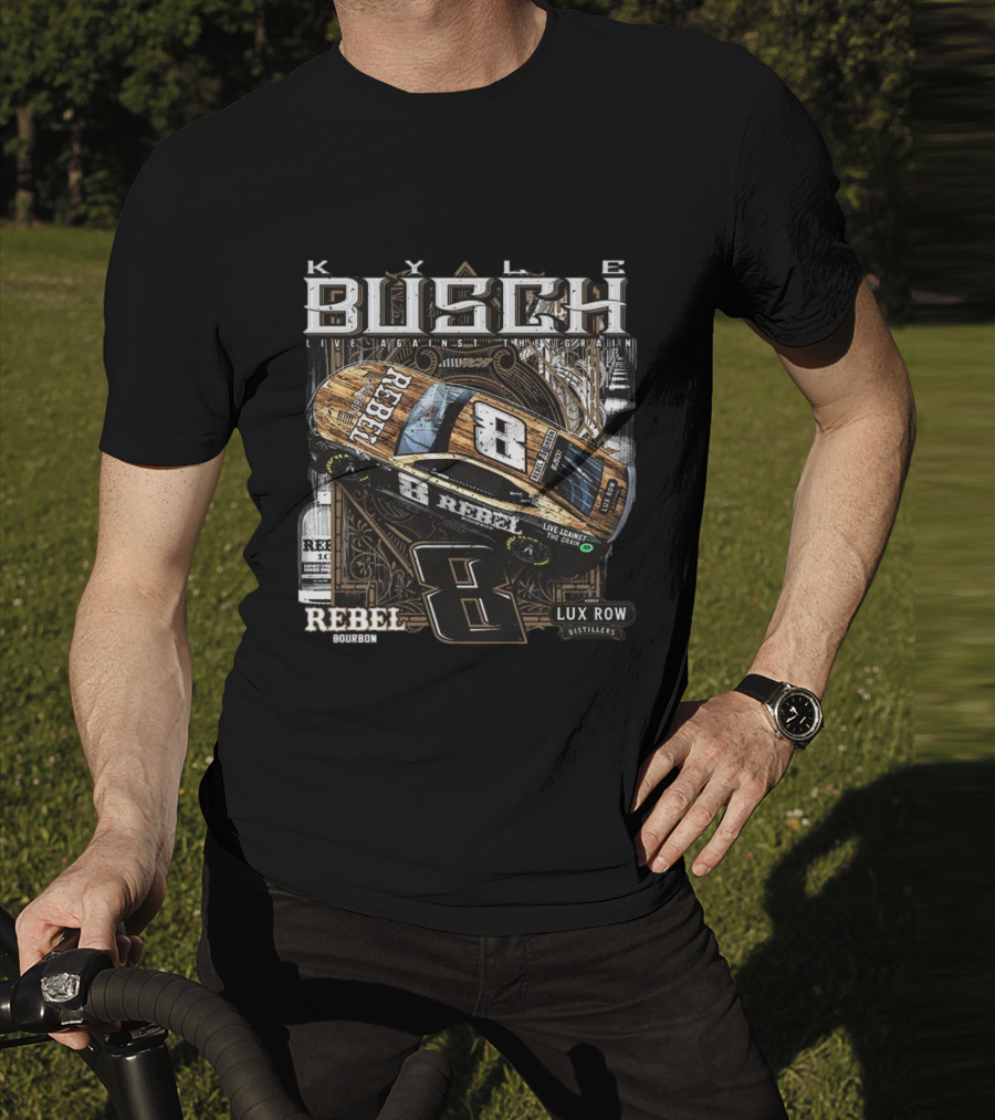Kyle Busch Live Against The Grain Rebel Bourbon Lux Row Distillers 2025 T-Shirt