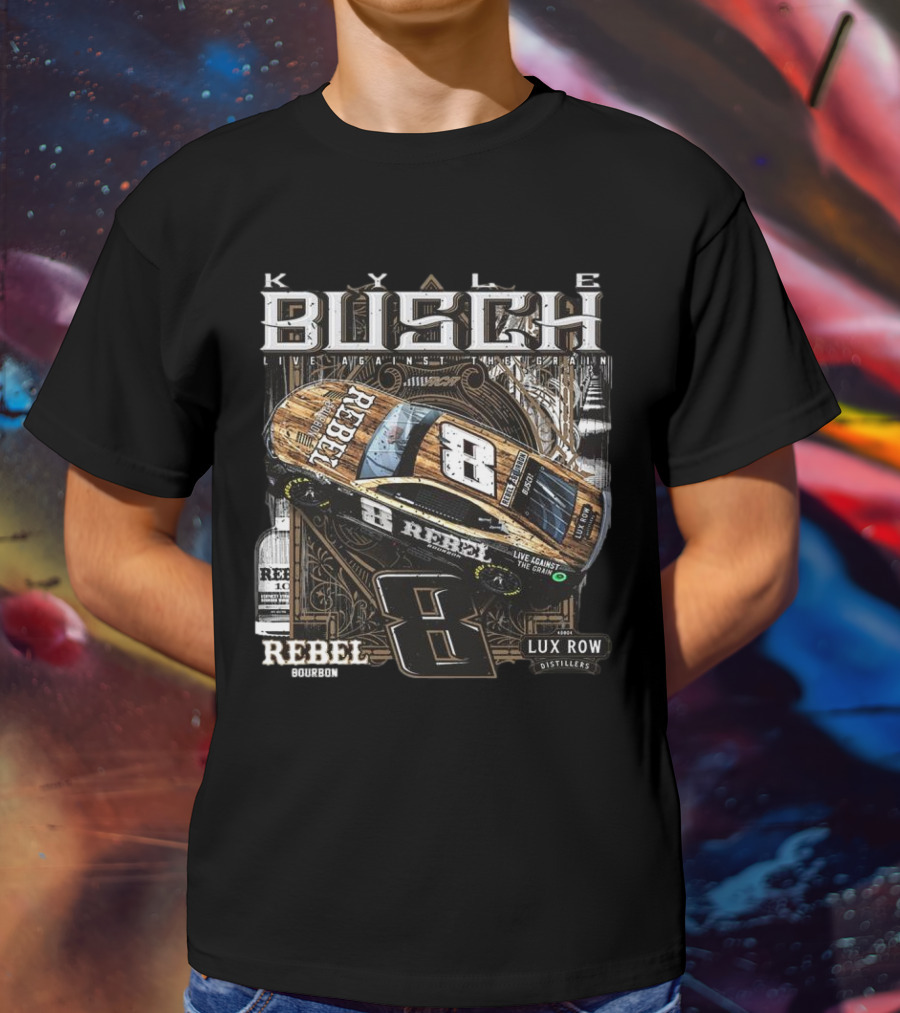 Kyle Busch Live Against The Grain Rebel Bourbon Lux Row Distillers 2025 T-Shirt