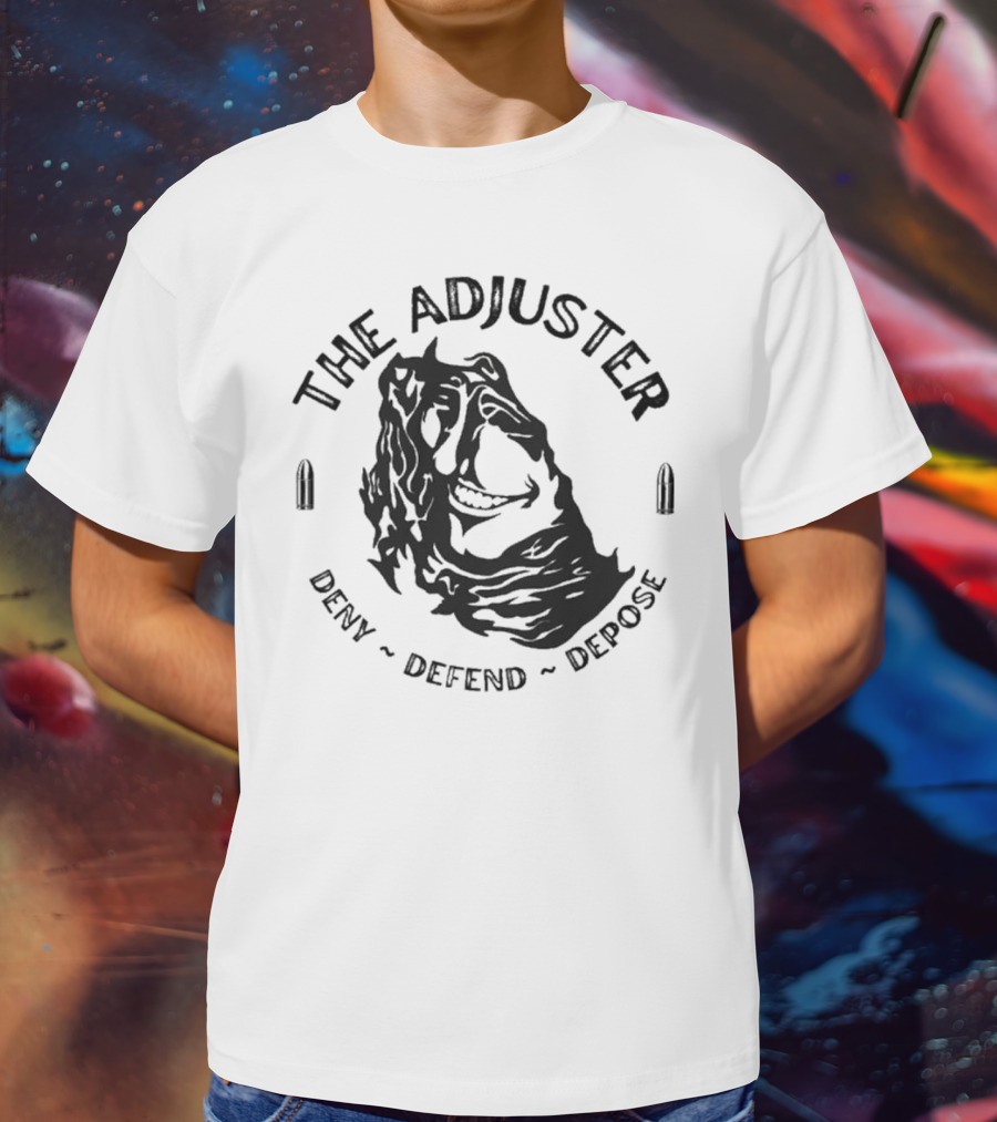 The Adjuster Deny Defend Depose Bullet Iconic Woman Face T-Shirt