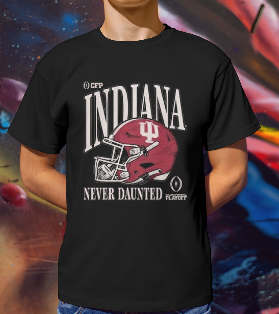 CFP Indiana Never Daunted College Football Playoff Helmet T-Shirt