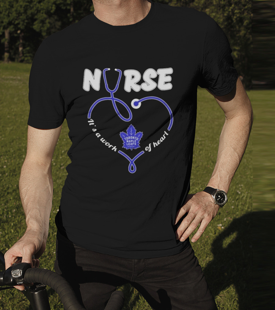 Toronto Maple Leafs Nurse Stethoscope It’s A Work Of Heart T-Shirt