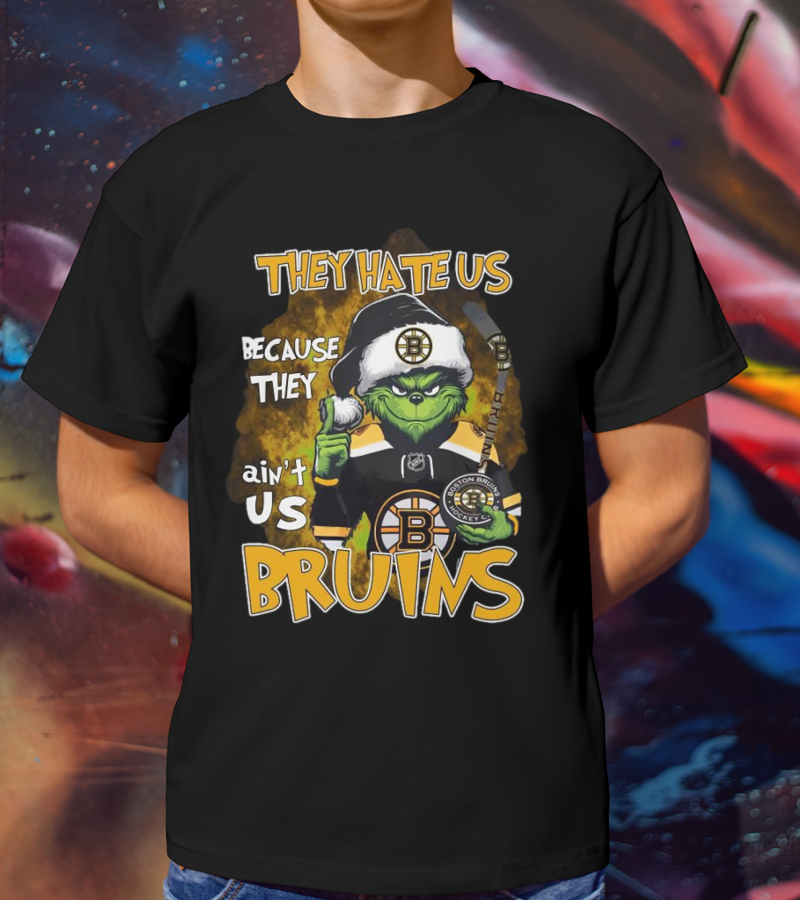 Boston Bruins Grinch They Hate Us Because They Ain’t Us Christmas Holidays T-Shirt
