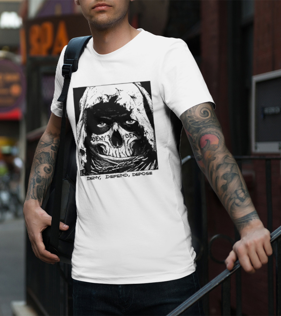 Deny Defend Depose Skull T-Shirt