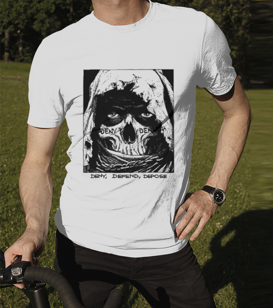 Deny Defend Depose Skull T-Shirt