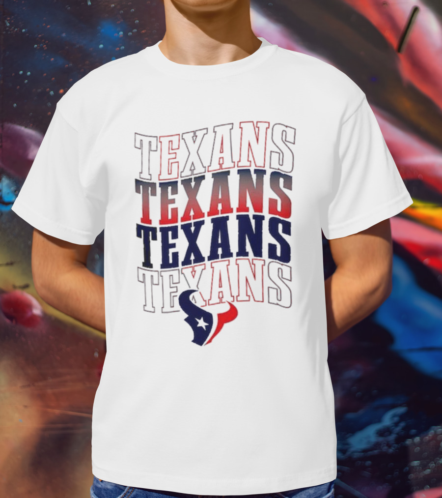 Houston Texans Texans Texans Texans T-Shirt