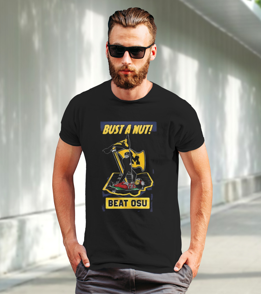 Bust A Nut Beat OSU Michigan Wolverines Flags T-Shirt
