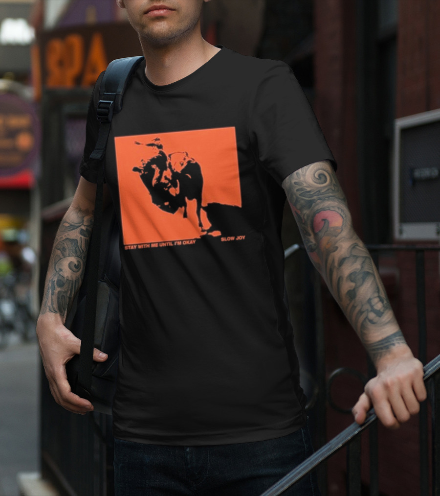 Slow Joy Stay With Me Until I'm Okay Red Bull Image T-Shirt