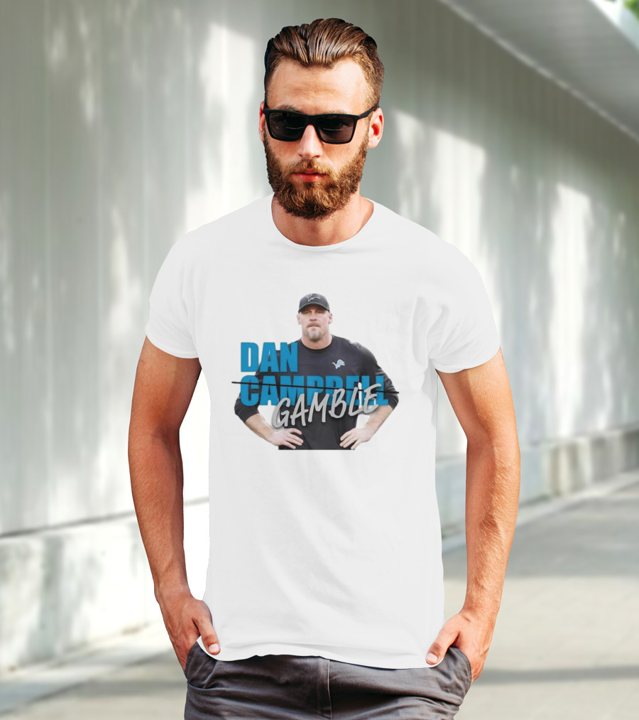 Dan Gamble Not Campbell Detroit Lions Coach T-Shirt