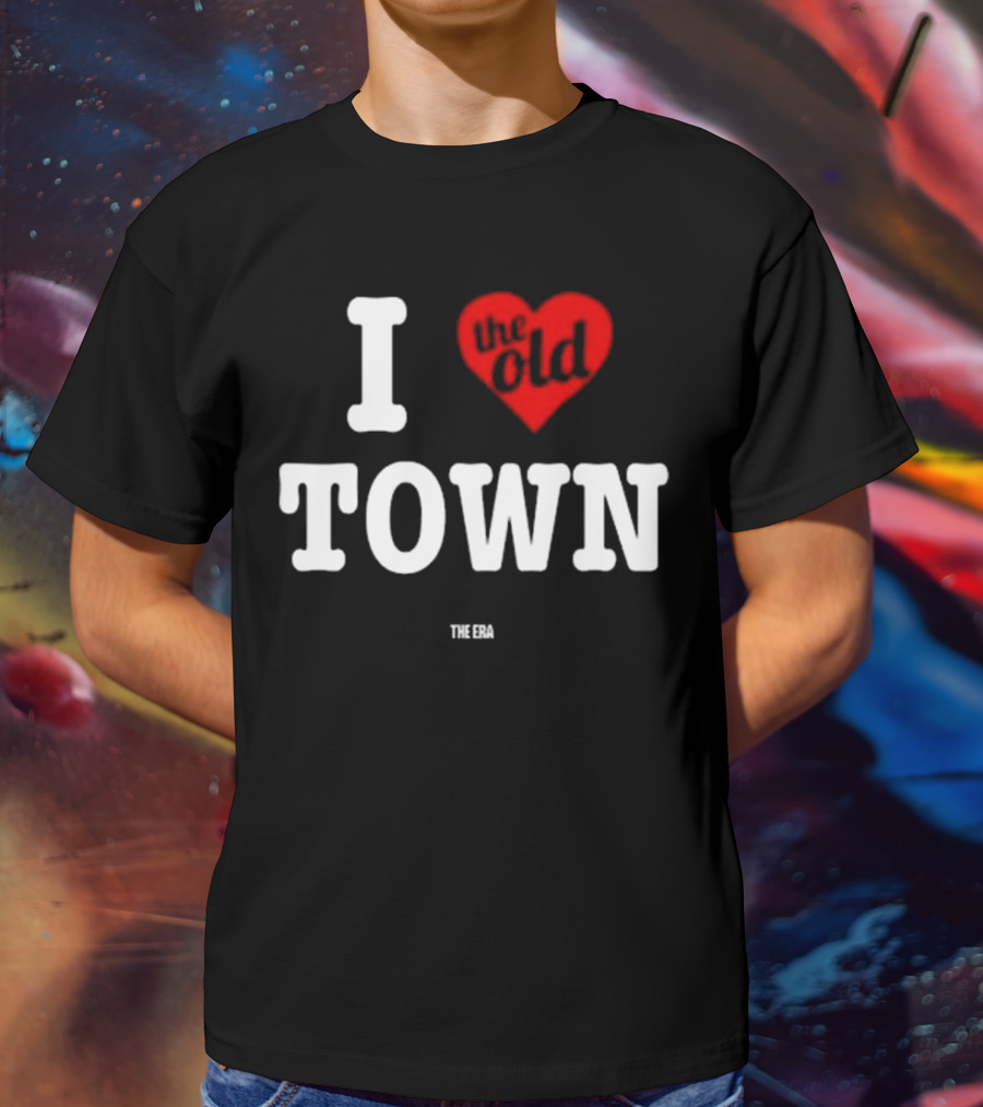 Mr. Dope Era I Love The Old Town The Era T-Shirt