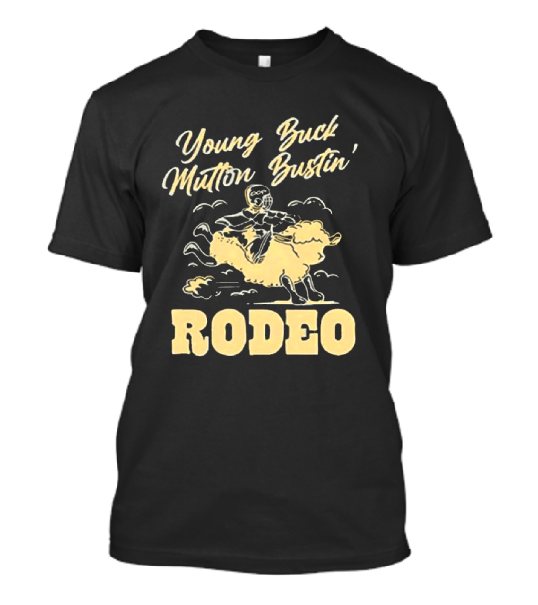 Young Buck Mutton Bustin' Rodeo Sheep Riding Fun T-Shirt