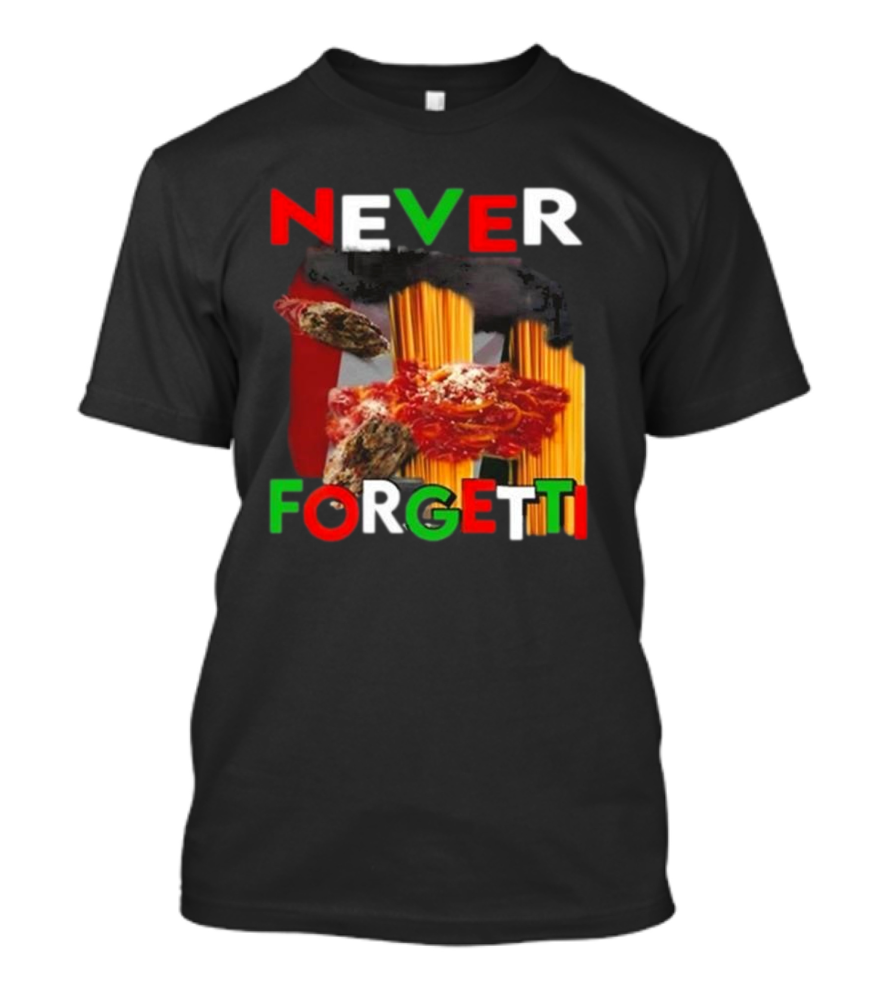 Never Forgetti Funny Ahh Tees Pasta Italy Flag Colors T-Shirt