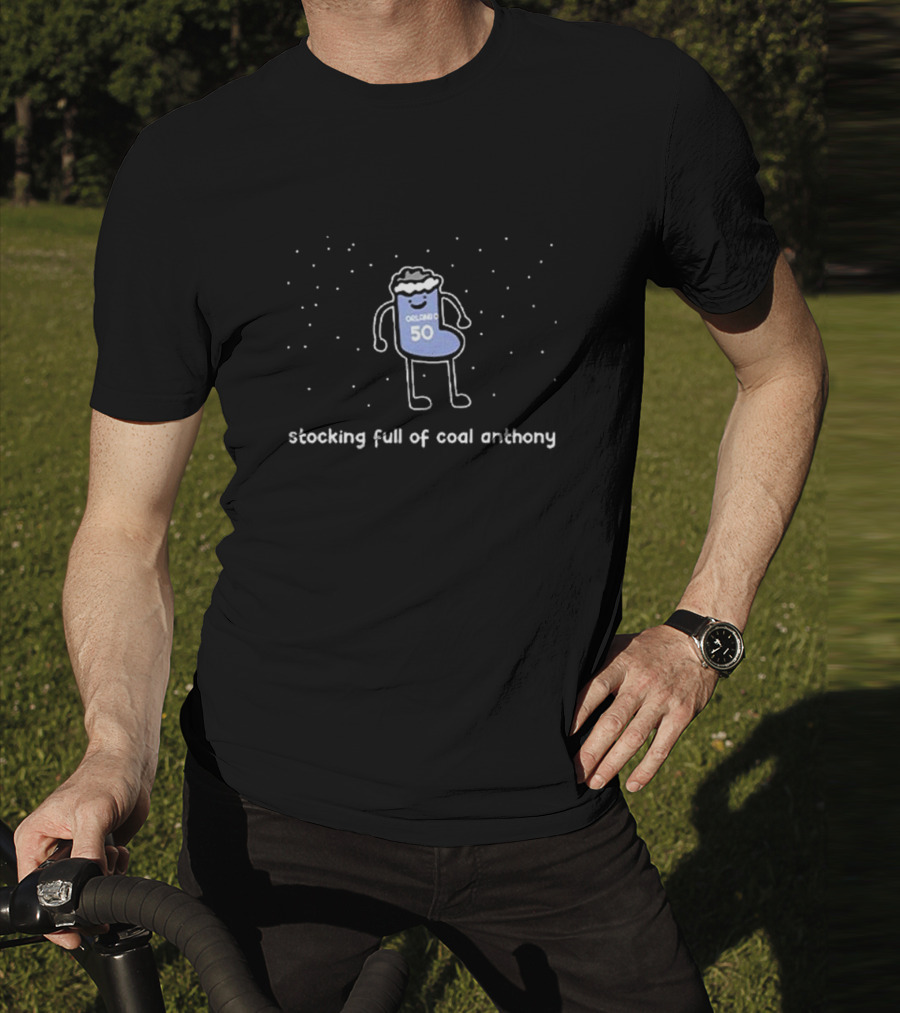 Cole Anthony Orlando 50 Stocking Full Of Coal Anthony T-Shirt