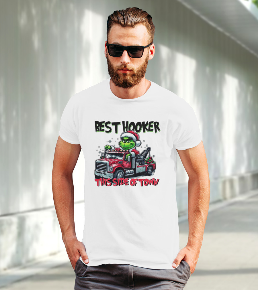 Best Hooker This Side Of Town Grinch Merry Christmas T-Shirt