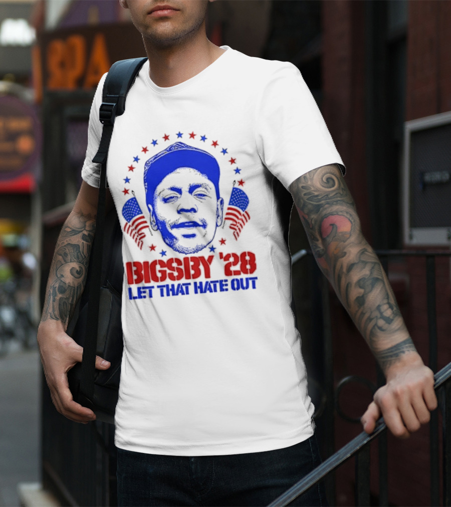 Clayton Bigsby 2028 Let That Hate Out Campaign T-Shirt