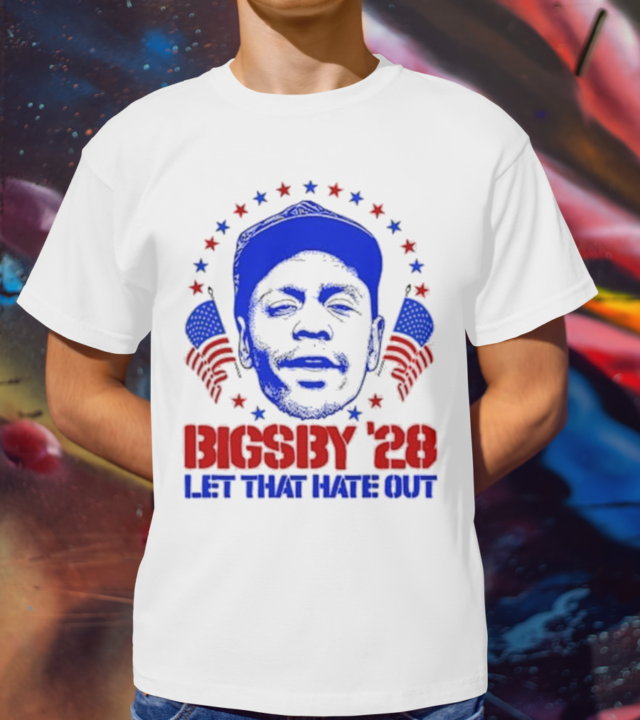 Clayton Bigsby 2028 Let That Hate Out Campaign T-Shirt
