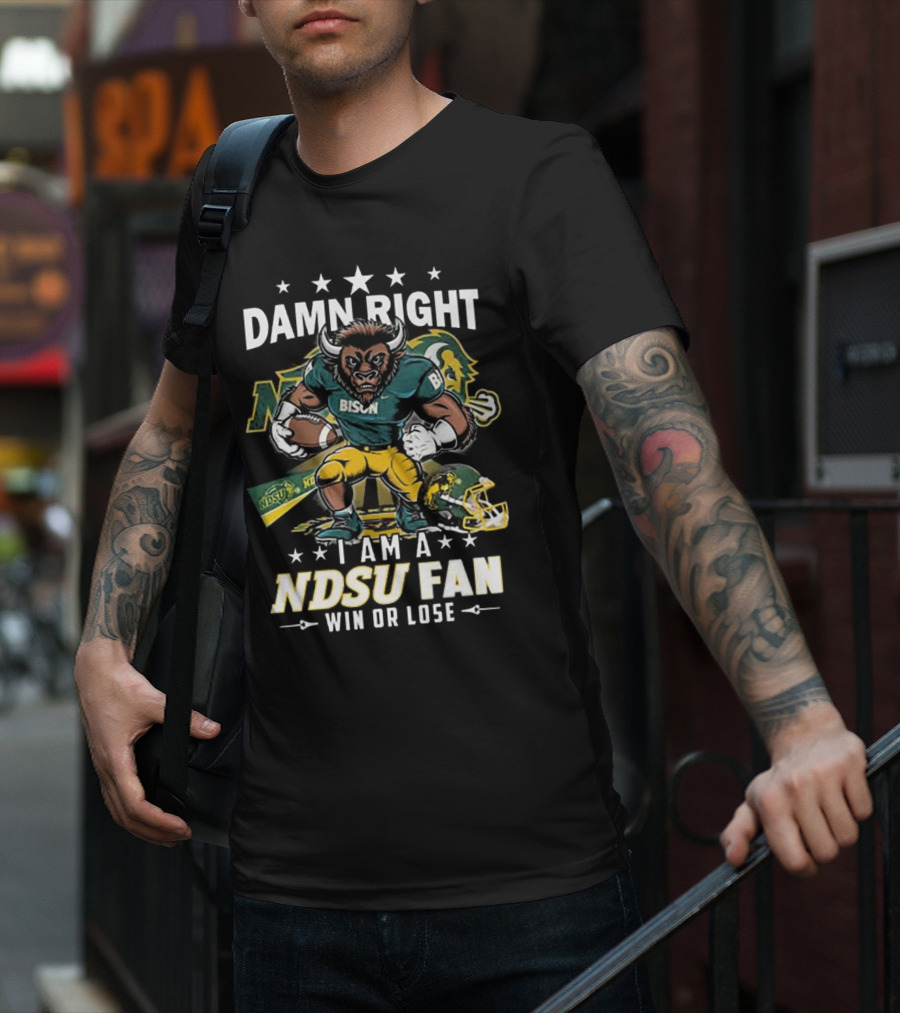 Damn Right I Am A NDSU Fan Win Or Lose Bison Mascot Football Helmets Sports Banner T-Shirt