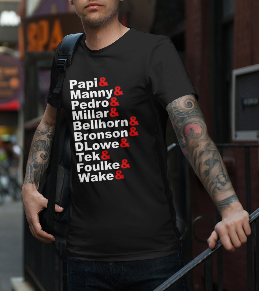Papi Manny Pedro Millar Bellhorn Bronson DLowe Tek Foulke Wake Boston Red Sox 2004 Players T-Shirt