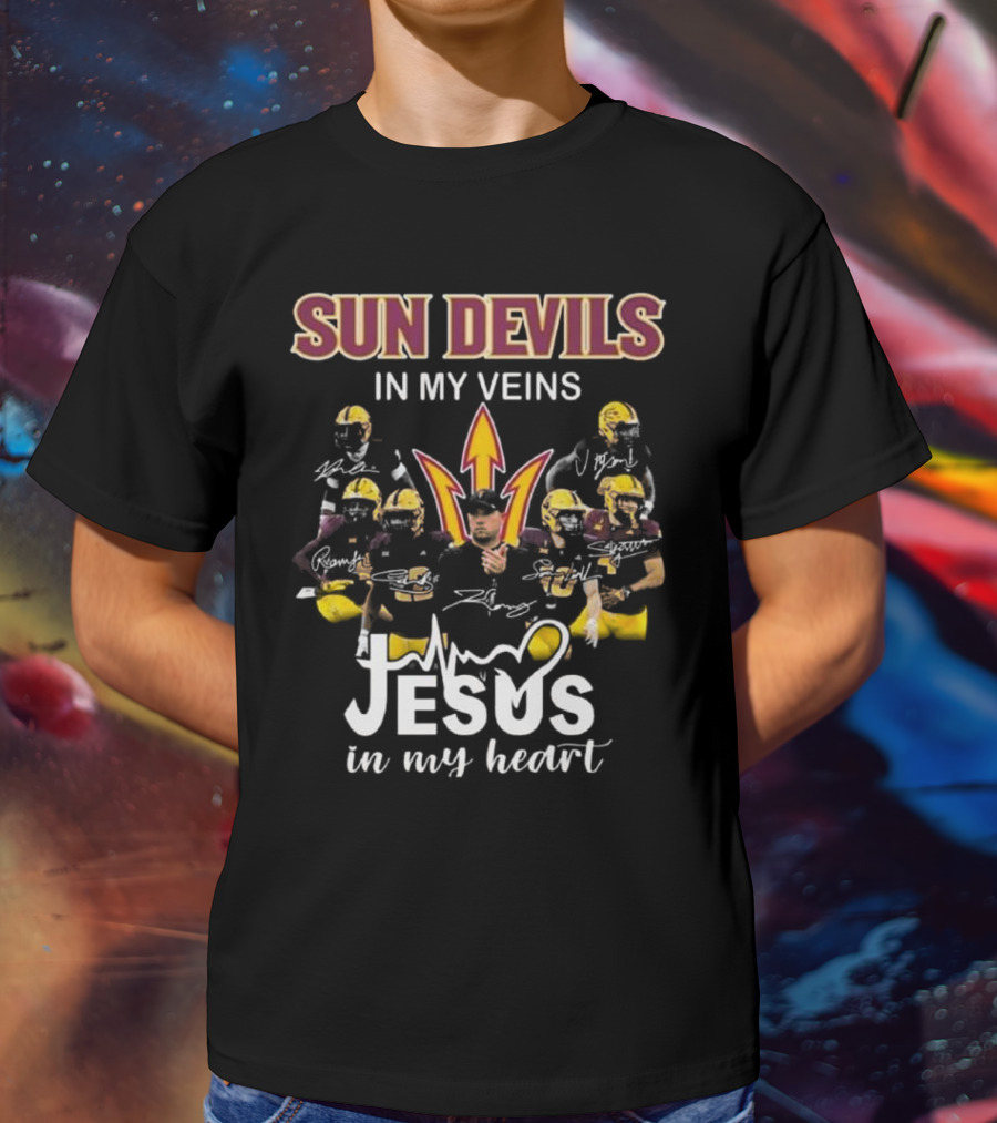 Sun Devils In My Veins Jesus In My Heart Signatures 2025 Football T-Shirt