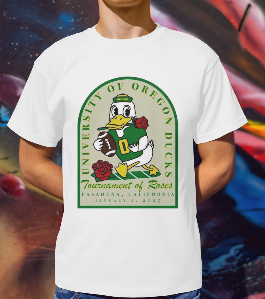 University Of Oregon Ducks Tournament Of Roses Pasadena California January 1 2025 Mascot Football Rose T-Shirt