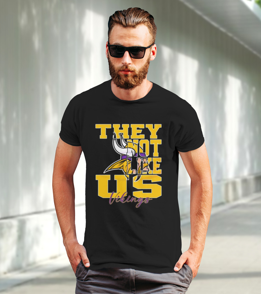 They Not Like Us Vikings Minnesota NFL Football 2025 T-Shirt