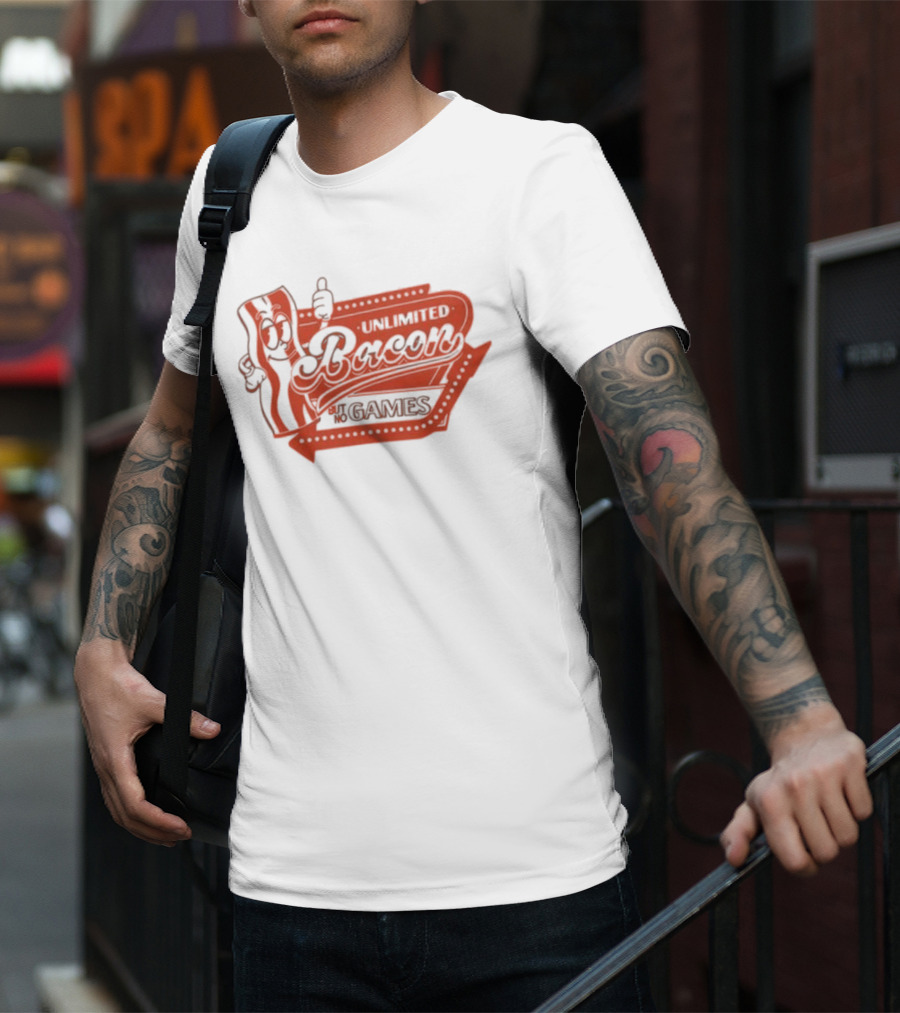 Chuckle Sandwich Unlimited Bacon But No Games T-Shirt