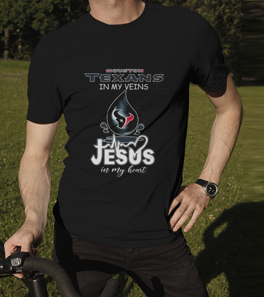 Houston Texans In My Veins Jesus In My Heart 2025 T-Shirt