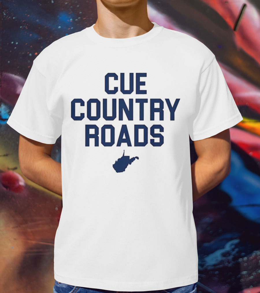 Lindzee Cue Country Roads West Virginia T-Shirt