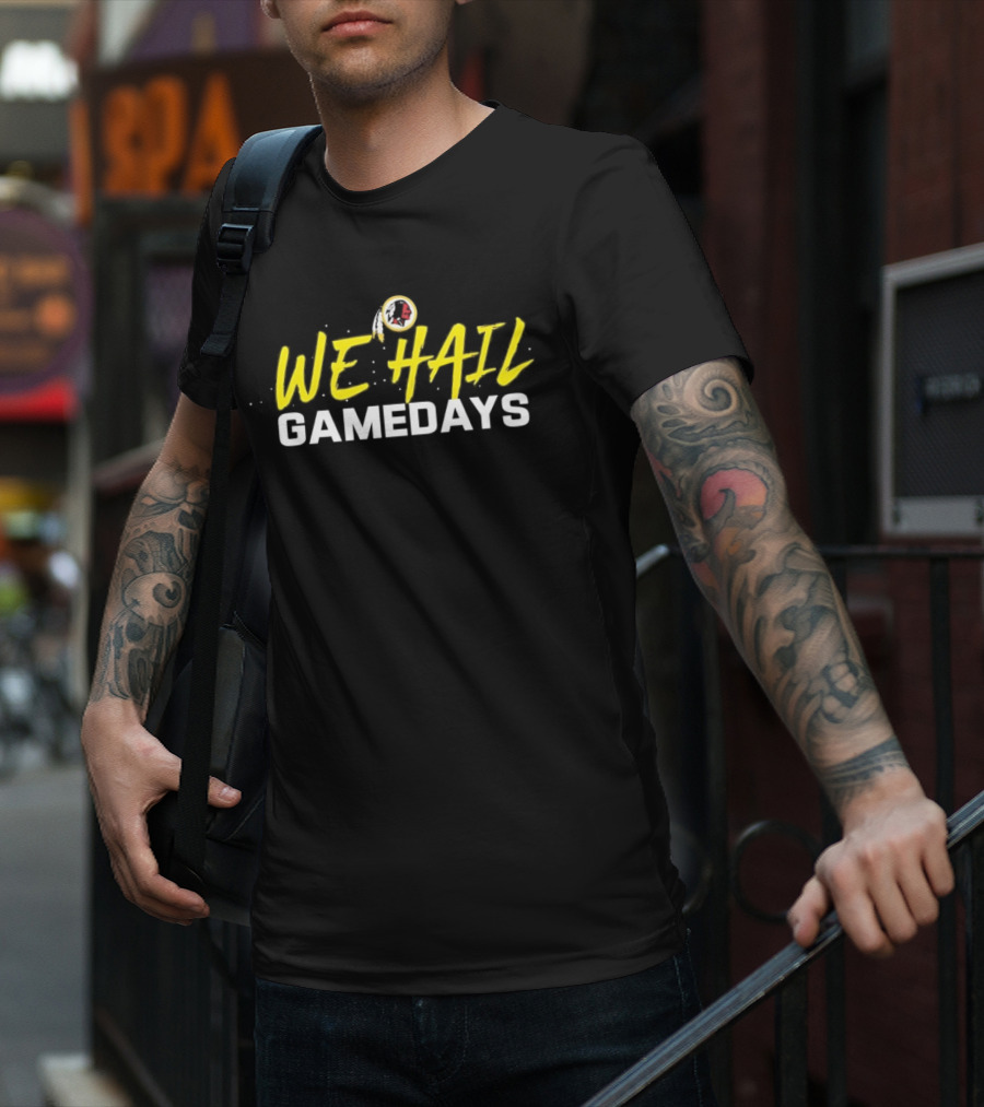 We Hail Gamedays Washington Commanders Football T-Shirt