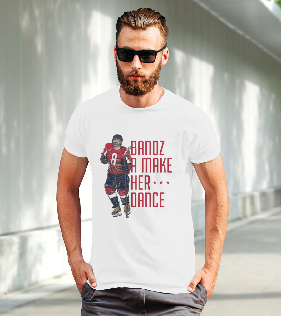 Alexander Ovechkin Bandz A Make Her Dance 8 Hockey Washington Capitals T-Shirt