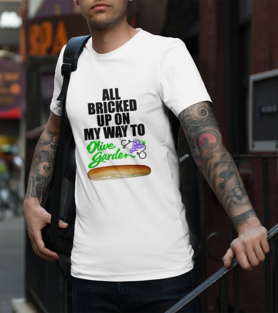 All Bricked Up On My Way To Olive Garden Breadstick With Olive Green Script And Purple Grapes T-Shirt