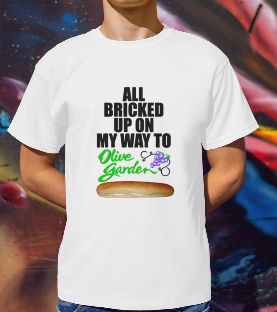 All Bricked Up On My Way To Olive Garden Breadstick With Olive Green Script And Purple Grapes T-Shirt