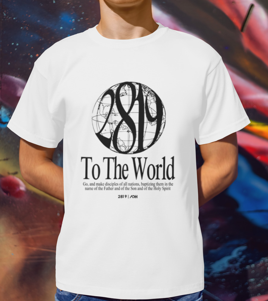 AOH 2819 To The World Super Awesome Group T-Shirt