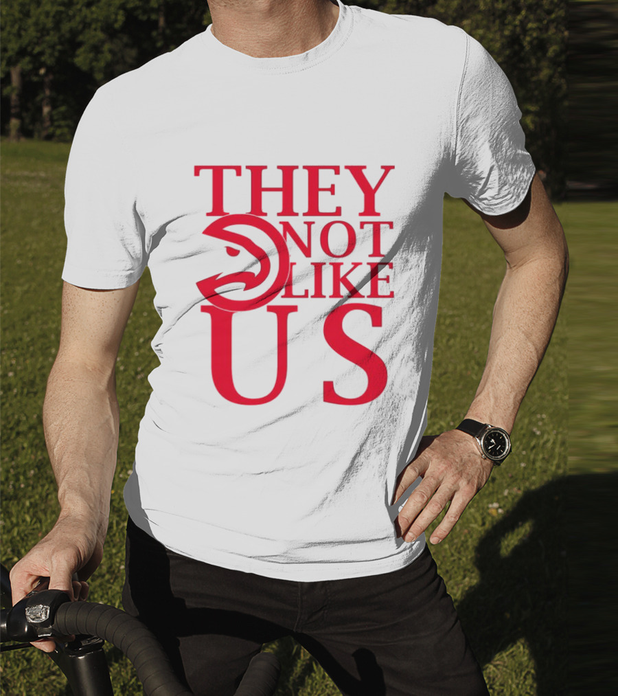 Atlanta Hawks They Not Like Us T-Shirt