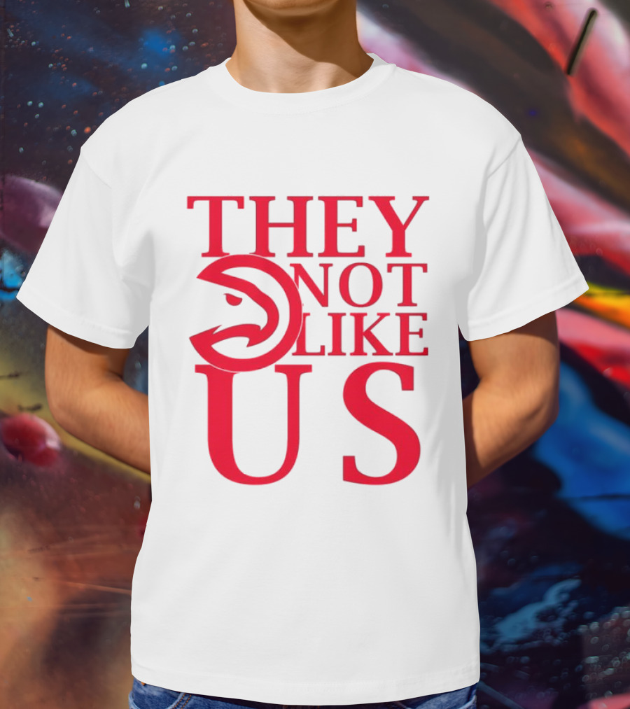 Atlanta Hawks They Not Like Us T-Shirt