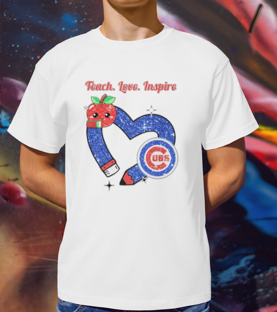 Chicago Cubs Teach Love Inspire Apple Pencil Heart T-Shirt