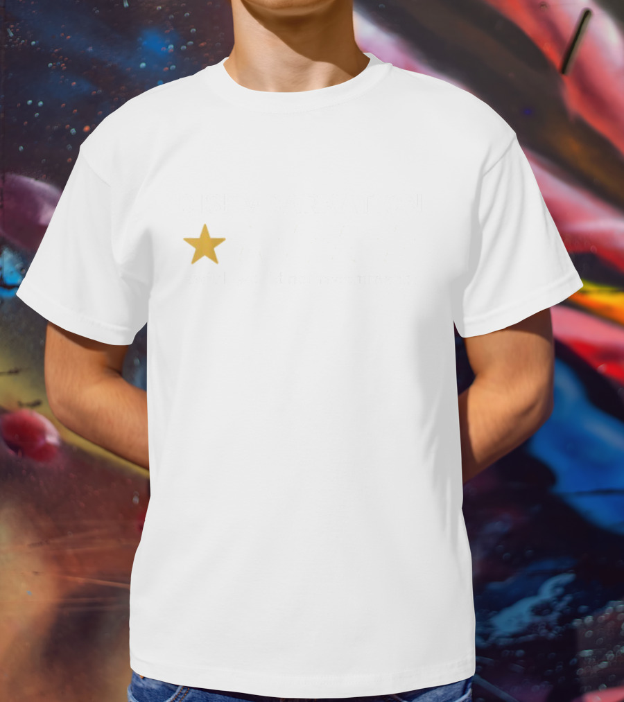Disembarkation 1 Star Awful Would Not Recommend T-Shirt