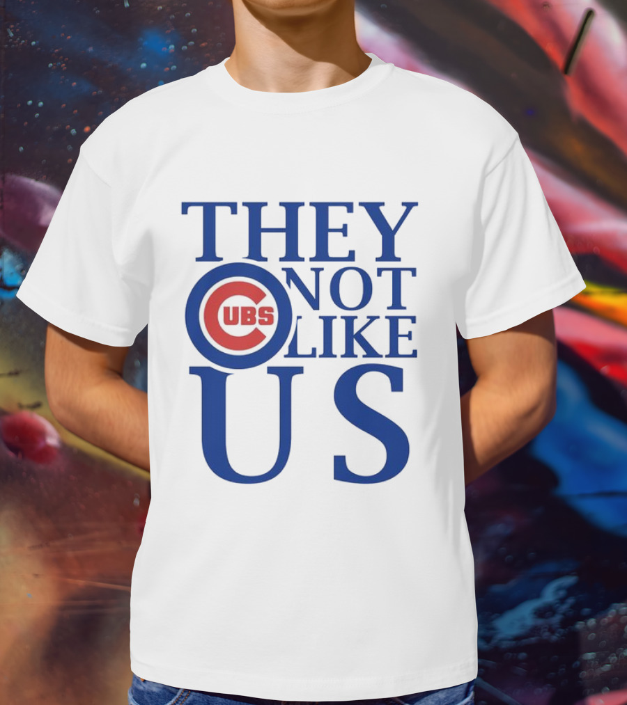 Chicago Cubs They Not Like Us T-Shirt