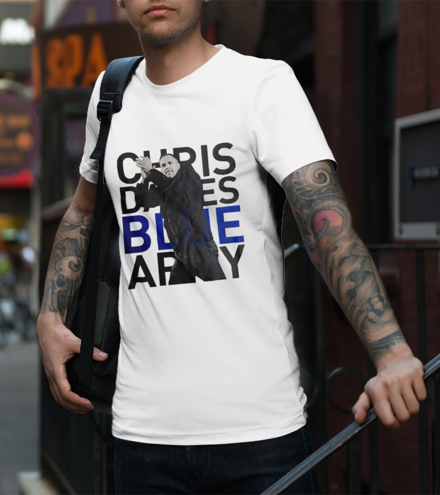 Chris Davies Blue Army Leadership And Inspiration T-Shirt
