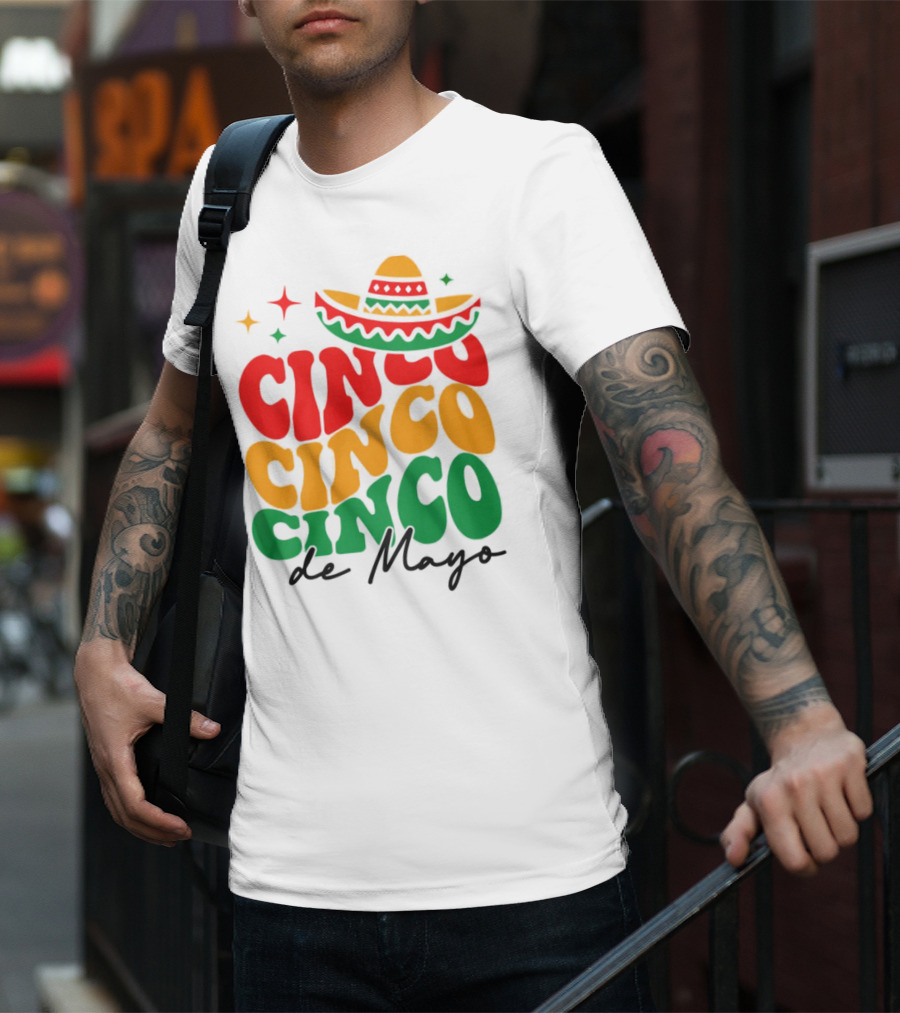 Cinco Cinco Cinco De Mayo Sombrero Festive Colors T-Shirt