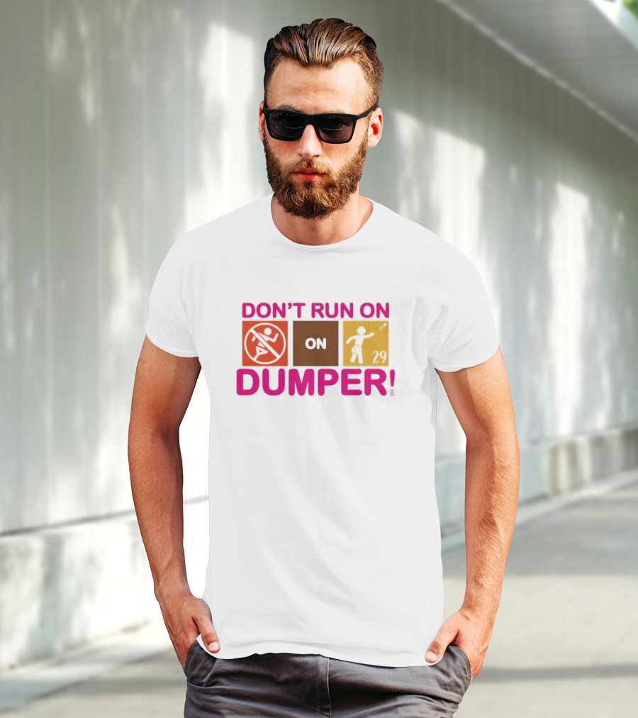 Don't Run On Dumper Baseball Humor Retro Style T-Shirt