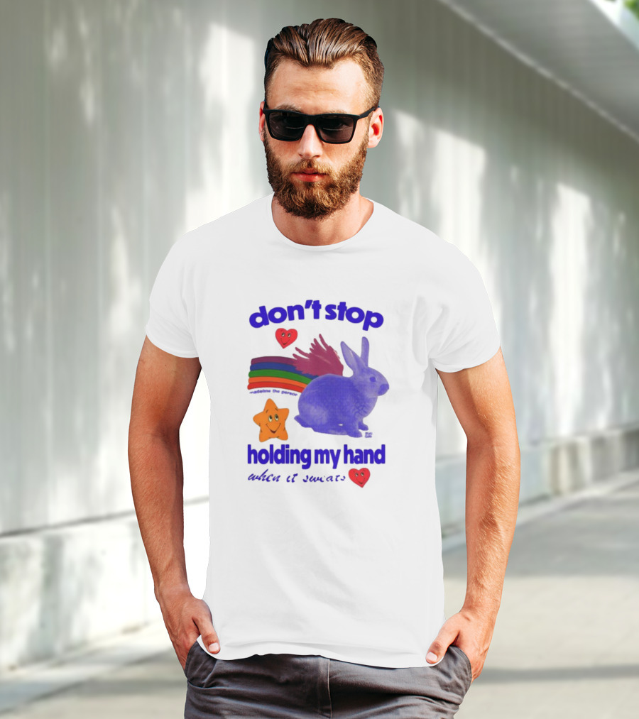 Don't Stop Holding My Hand When It Sweats Rainbow Bunny Stars Hearts T-Shirt