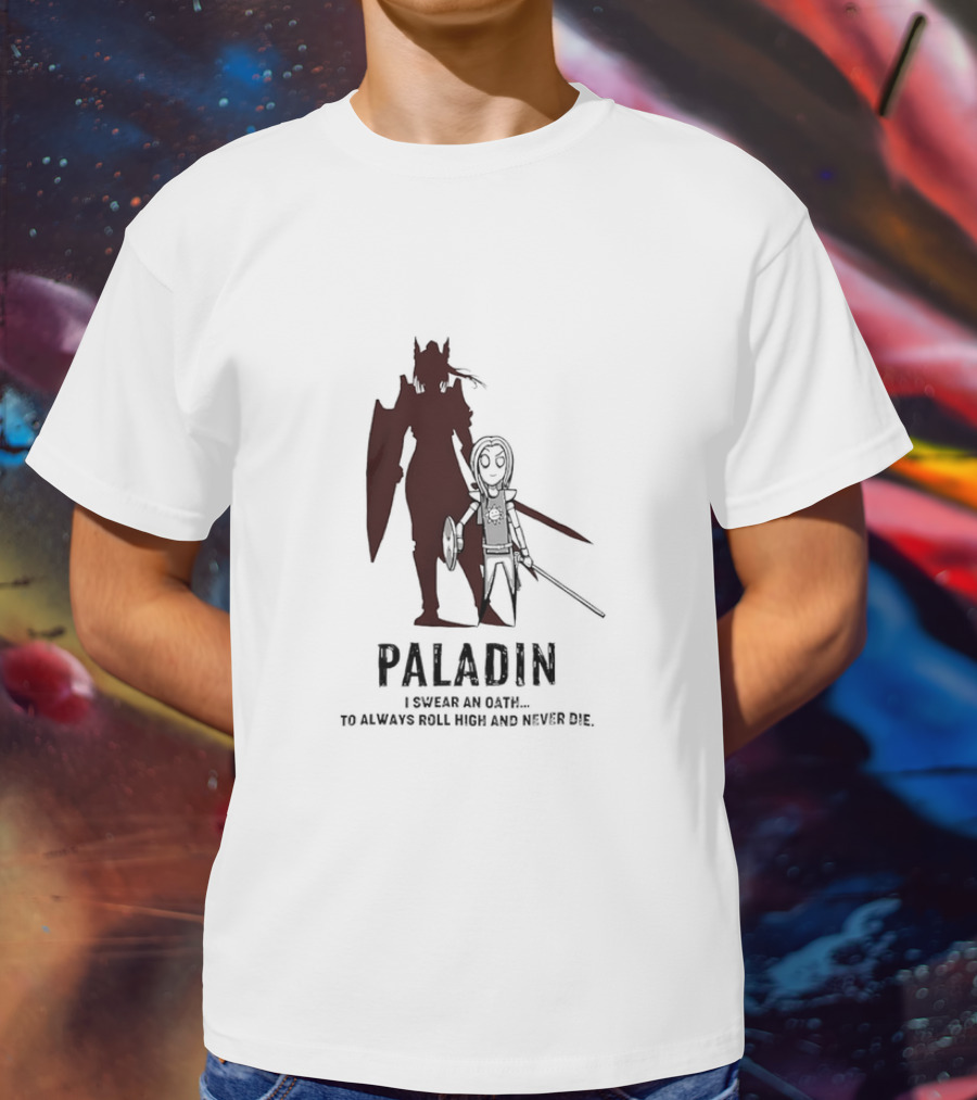 Dungeons And Dragons Paladin Oath Always Roll High Never Die T-Shirt