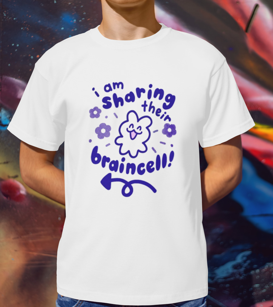 I Am Sharing Their Braincell Playful Character With Flowers And Arrow T-Shirt