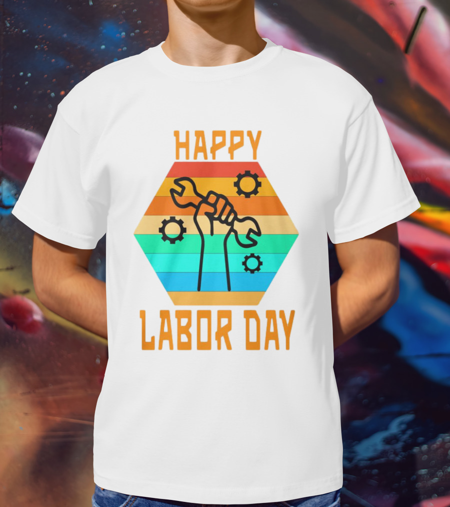 Colorful Wrench Fist Gear Happy Labor Day T-Shirt